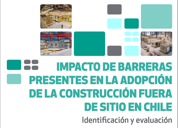 Impacto de Barreras presentes en la adopción de la Construcción Fuera de Sitio en Chile Identificación y Evaluación